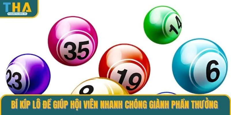 Bí kíp lô đề giúp hội viên nhanh chóng giành phần thưởng 