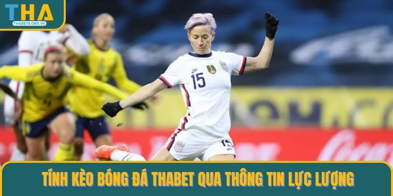 Cách tính kèo Bóng đá THABET qua thông tin tình hình lực lượng 