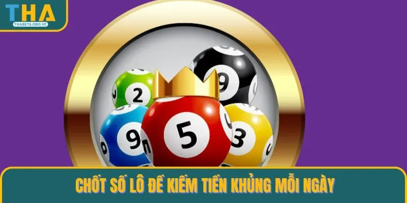 Chốt số lô đề