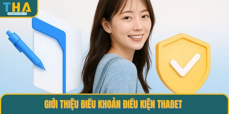 Giới thiệu điều khoản điều kiện THABET  