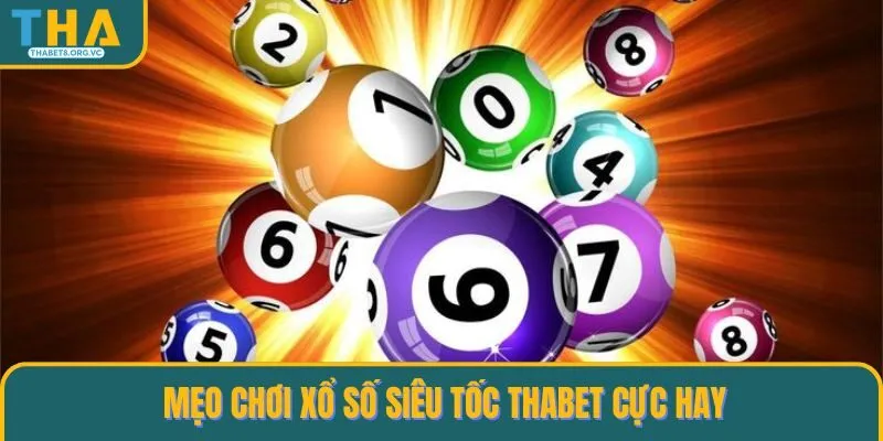 Mẹo chơi Xổ số siêu tốc