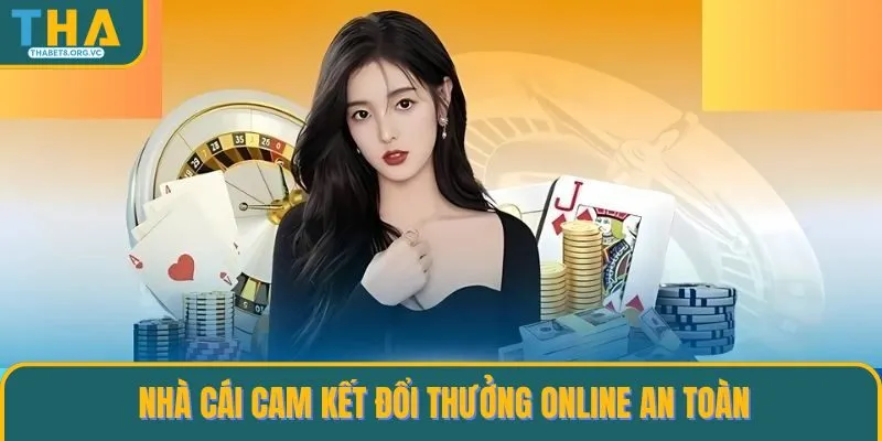 Nhà cái cam kết đổi thưởng online an toàn